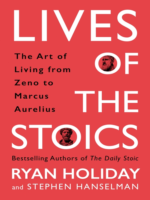 Title details for Lives of the Stoics by Ryan Holiday - Wait list